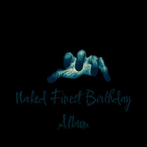 Naked Finest Birthday Albumm