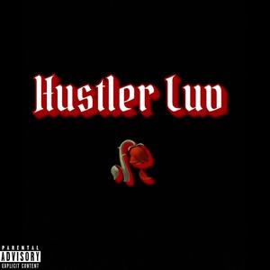 Hustler Luv (Explicit)