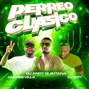 Perreo Clásico (Explicit)