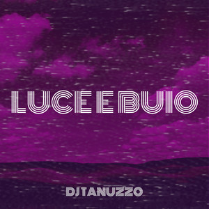 LUCE E BUIO (Explicit)