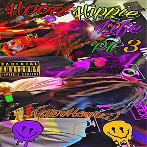 Hood Hippie Life, Pt. 3 (AfterHourz,) (feat. Lilspdxr) (Explicit)