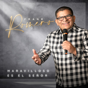 Maravilloso Es El Señor