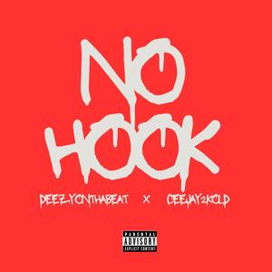 No Hook (feat. CeeJay2Kold) (Explicit)