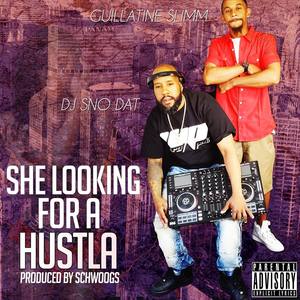 She Looking for a Hustla (feat. DJ Snodat) [Explicit]