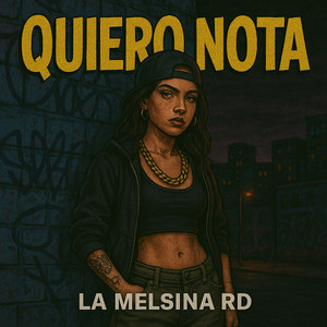 Quiero Nota (Explicit)