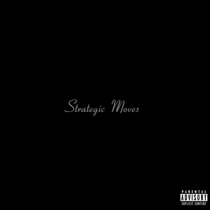 Strategic Moves (Explicit)