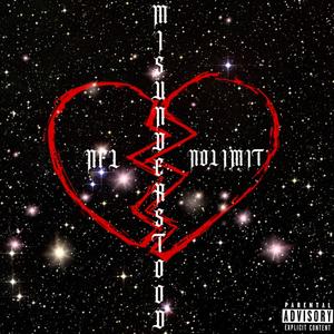 Misunderstood (Explicit)