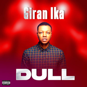 Dull (Explicit)