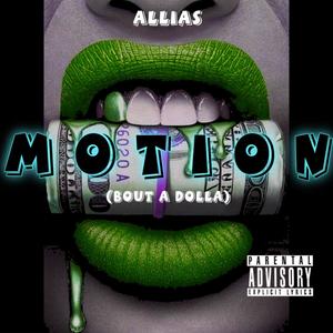 MOTION (BOUT A DOLLA) (Radio Edit) [Explicit]