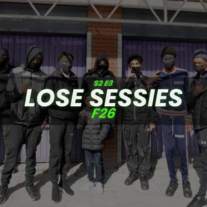 Lose Sessie S2 #3 (feat. F26) [Explicit]