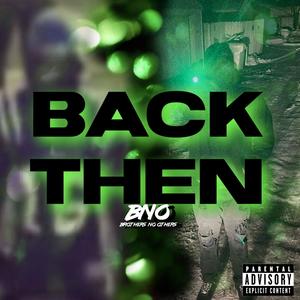 Back Then (Explicit)