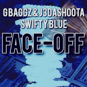FaceOff(feat. Swifty Blue & J3dashoota) (Explicit)