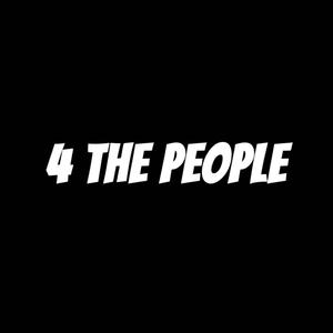 4 The People (feat. 4Ksilk, 4Ksauce & Lilbird2x) (Explicit)