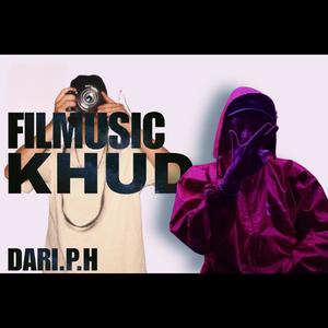 FILMUSIC KHUD by DARI.P.H (feat. KHUD) (Explicit)