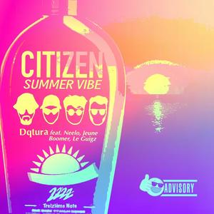 Citizen Summer Vibe (feat. Neelo, Jeune Boomer & Le Guigz)