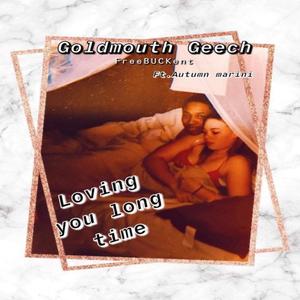 Loving You Long Time (Explicit)