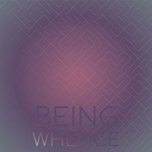 Being Whence