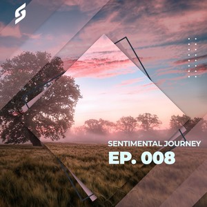 Sentimental Journey Ep.008 (Mixed by Elissandro)