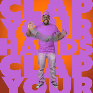 CLAP YOUR HANDS