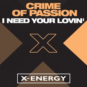 I Need Your Lovin' (Club Mix)
