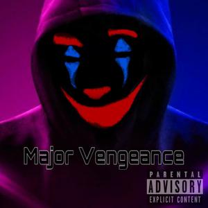 Major Vengeance (Explicit)