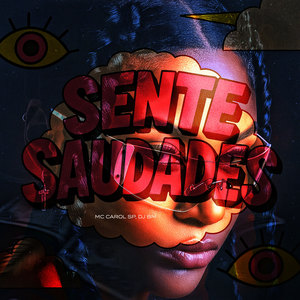Sente Saudades (Explicit)
