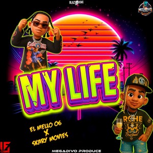 My Life (Explicit)