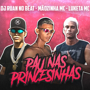 Pau nas Princesinhas (Explicit)