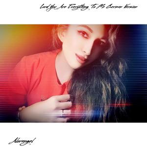 Lord You Are Everything To Me (German Version)