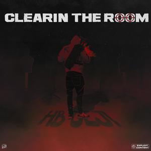 Clearin The Room (Explicit)