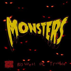 Monsters(feat. Trouble & OC) (Explicit)