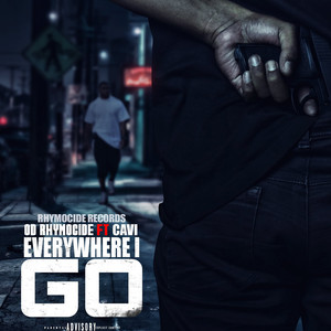 Everywhere I Go (Explicit)