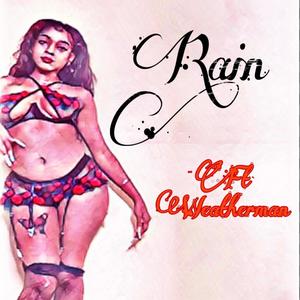 Rain (feat. Weatherman) (Explicit)