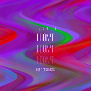 I Don't