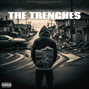 The Trenches (Explicit)