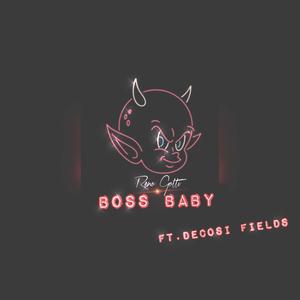 Boss Baby (feat. Decosi Fields) [Explicit]