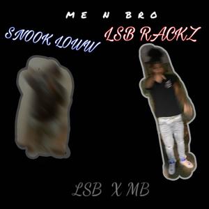 ME N BRO (feat. Snook loww) (Explicit)
