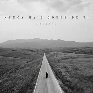 Nunca Mais Soube de Ti