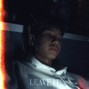 Leave It (Explicit)