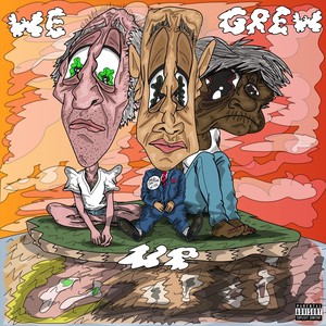 We Grew Up (Explicit)