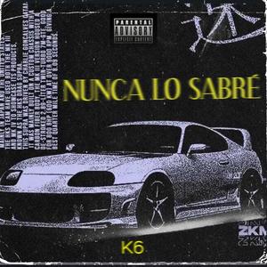 NUNCA LO SABRE (Explicit)