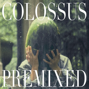 colossus (premixed)