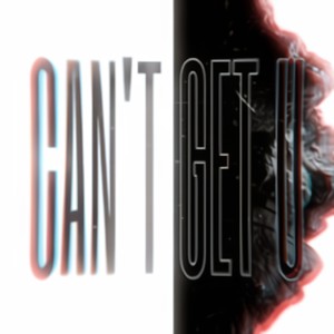 CAN´T GET U.