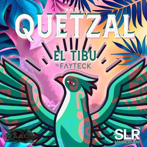 QUETZAL (feat. Fayteck)