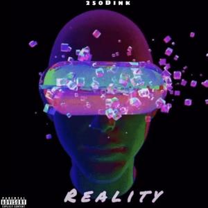 Reality (Explicit)