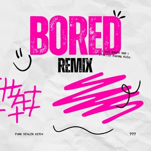 diferent - bored (Remix)
