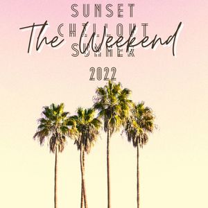 The Weekend: Sunset Chillout Summer 2022