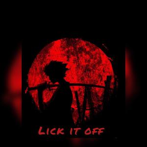 LICK IT OFF (Explicit)