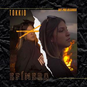 Efímero (feat. TOKKIO)