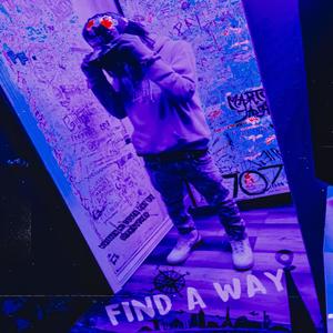 Find A Way (Explicit)